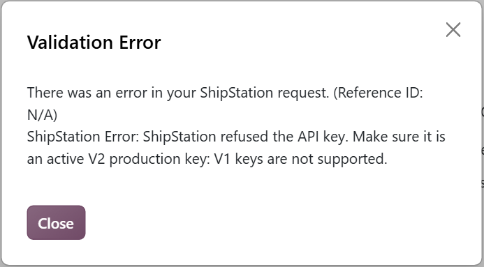 Validation Error: ShipStation refused the API key. Make sure it is an active V2 production key